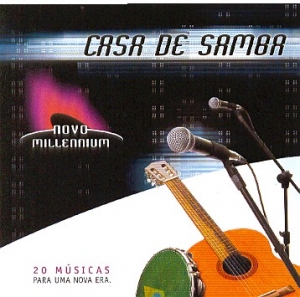 CASA DE SAMBA - NOVO MILLENNIUM ( CD )