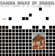 Samba Made in Brazil - Rildo Hora e o Clube Dos 7  (CD)
