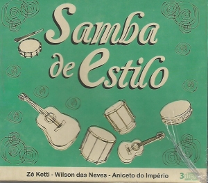 Samba de Estilo - Ze Ketti Wilson Das Neves Aniceto Do Imperio