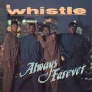 Whistle - Always & Forever (CD)