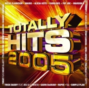 Totally Hits 2005 - Totally Hits 2005 (CD)