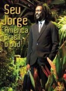 Seu Jorge - America Brasil - O DVD