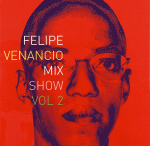 Dj Felipe Venancio - Mix Show Vol. 2 (CD DUPLO)