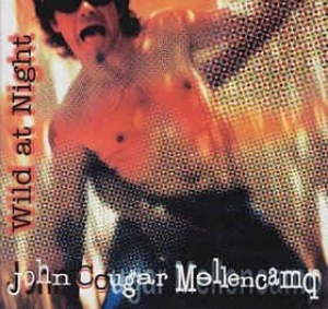John Cougar Mellencamp ‎– Wild At Night (CD)