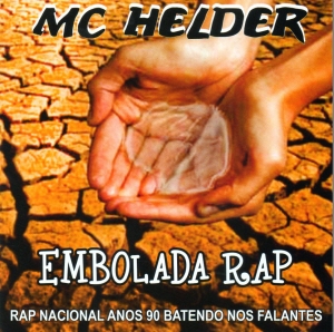 MC HELDER - EMBOLADA RAP (RAP NACIONAL ANOS 90 BATENDO NOS FALANTES)