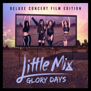 Little Mix - Glory Days - Deluxe Edition - (CD + DVD)