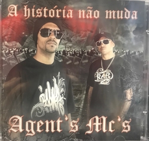 Agents Mcs - A historia nao muda (CD) RAP NACIONAL