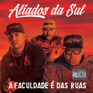 Aliados Da Sul - A Faculdade E Das Ruas (CD)