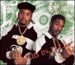 Eric B. & Rakim - Paid in Full