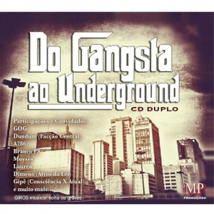 Do Gangsta Ao Underground - CD Duplo
