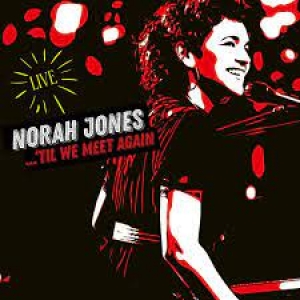 Norah Jones - Til we Meet Again (live) (CD)