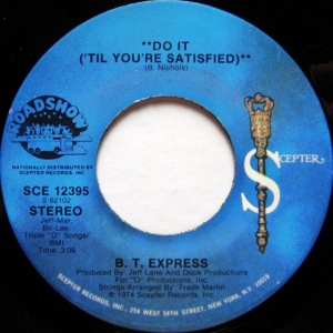LP B T Express - Do It Til Youre Satisfied VINYL 7 POLEGADA