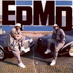 EPMD Unfinished Business