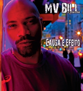 MV Bill - Causa e Efeito (CD) (7892860201771)