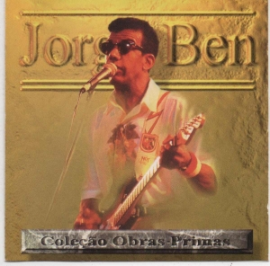 Jorge Ben - Coleção Obras Primas (CD)