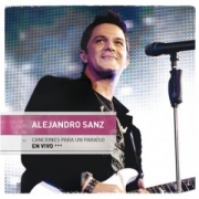 Alejandro Sanz - Canciones Para Un Para�so En Vivo