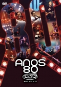Anos 80 - Multishow Ao Vivo 