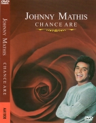 JOHNNY MATHIS - CHANCE ARE DVD