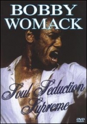 Bobby Womack - Soul Seduction Supreme