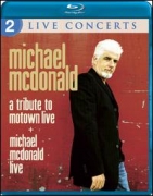 Michael McDonald: A Tribute to Motown Live/Michael McDonald Live BLU-RAY