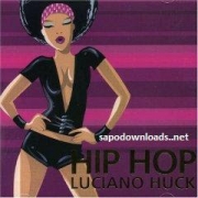 Hip Hop - Luciano Huck