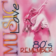 Music Love - 80 s Remember