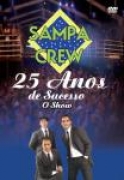 SAMPA CREW 25 ANOS DE SUCESSO O SHOW DVD