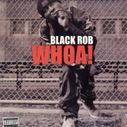 LP Black Rob - Whoa! VINYL IMPORTADO LP Black Rob - Whoa! VINYL IMPORTADO
