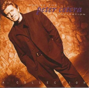Peter Cetera - Youre Inspiration: A Collection (CD)