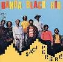 Banda Black Rio - Saci Perer�