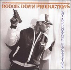 Boogie Down Productions - By All Means Necessary
