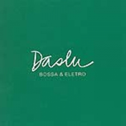 Daslu - Bossa e Eletro