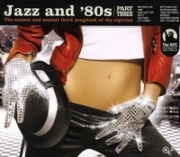 Jazz and 80S, PT. 3: The Coolest and Sexiest Third Songbook of the Eighties (Digipack Packaging)