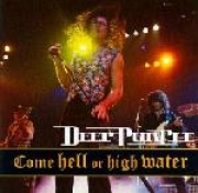 Deep Purple - Come Hell Or High Water ( CD )