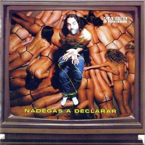 Gabriel O Pensador - Nadegas A Declarar (CD)