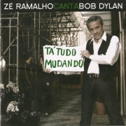 Ze Ramalho Canta Bob Dylan - Ta Tudo Mudando (CD)