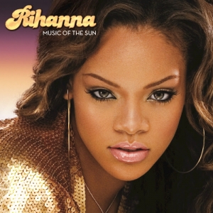 Rihanna - Music Of The Sun ( CD )