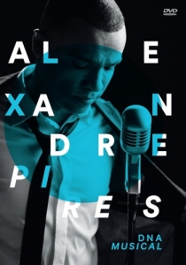 Alexandre Pires - Dna Musical (DVD)