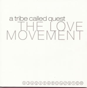 A Tribe Called Quest - The Love Movement (CD)