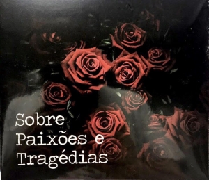 A286 - Sobre Paixões e Tragédias (CD)