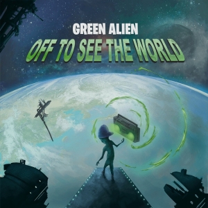 GREEN ALIEN - Off to See the World (CD)