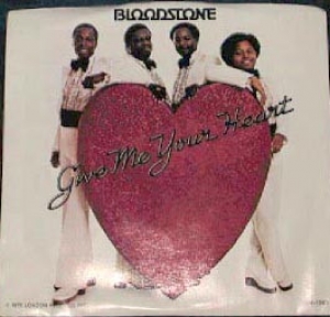 LP Bloodstone - Give Me Your Heart VINYL 7 POLEGADA