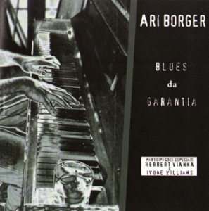 Ari Borger - Blues da garantia (CD)