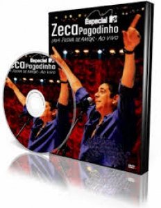 Zeca Pagodinho - Especial MTV Uma Prova de Amor Ao Vivo DVD